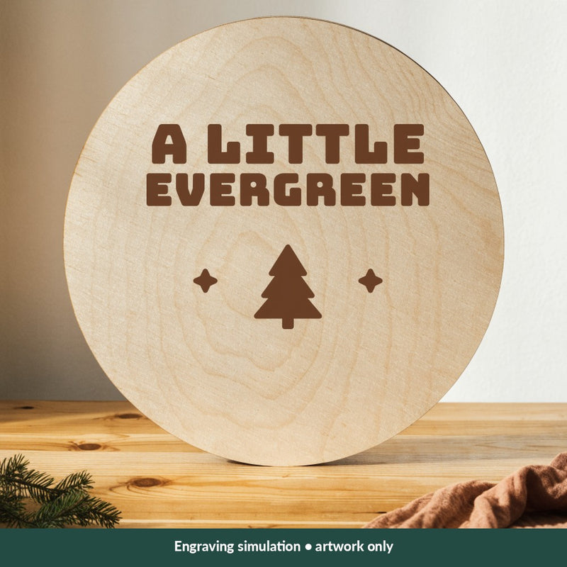 A Little Evergreen Christmas digital design on a wood; illustrative mockup, no physical product included