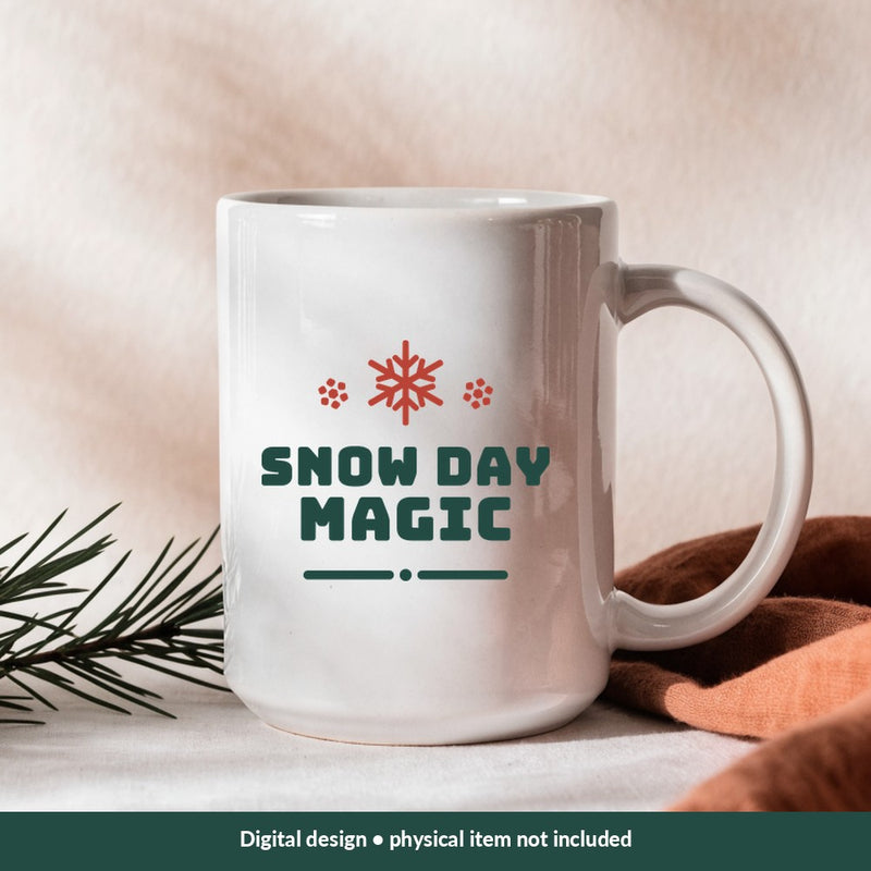 Snow Day Magic Christmas digital design on a mug; illustrative mockup, no physical product included