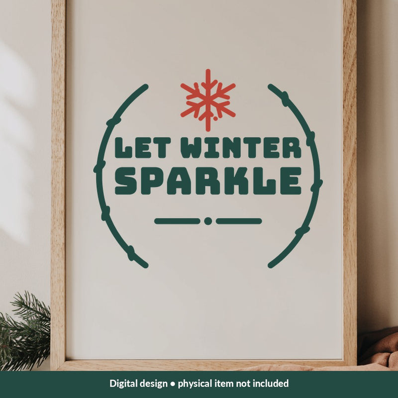 Let Winter Sparkle Christmas digital design on a sign; illustrative mockup, no physical product included