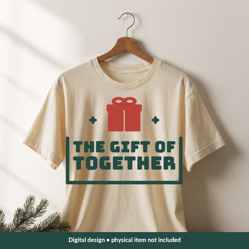 The Gift of Together Christmas digital design on a shirt; illustrative mockup, no physical product included