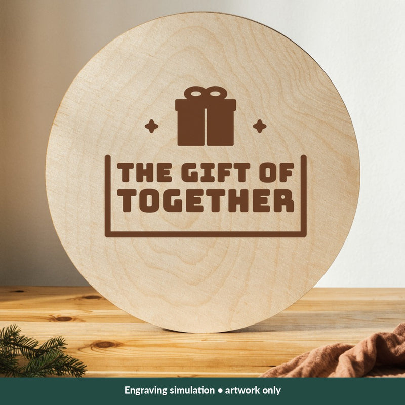 The Gift of Together Christmas digital design on a wood; illustrative mockup, no physical product included