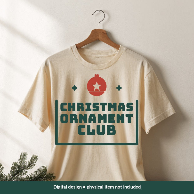 Christmas Ornament Club Christmas digital design on a shirt; illustrative mockup, no physical product included