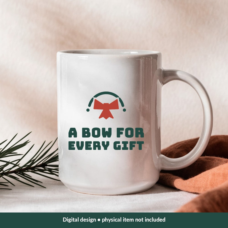 A Bow for Every Gift Christmas digital design on a mug; illustrative mockup, no physical product included