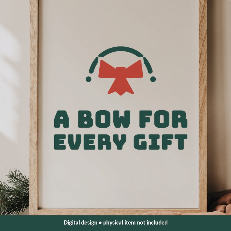 A Bow for Every Gift Christmas digital design on a sign; illustrative mockup, no physical product included