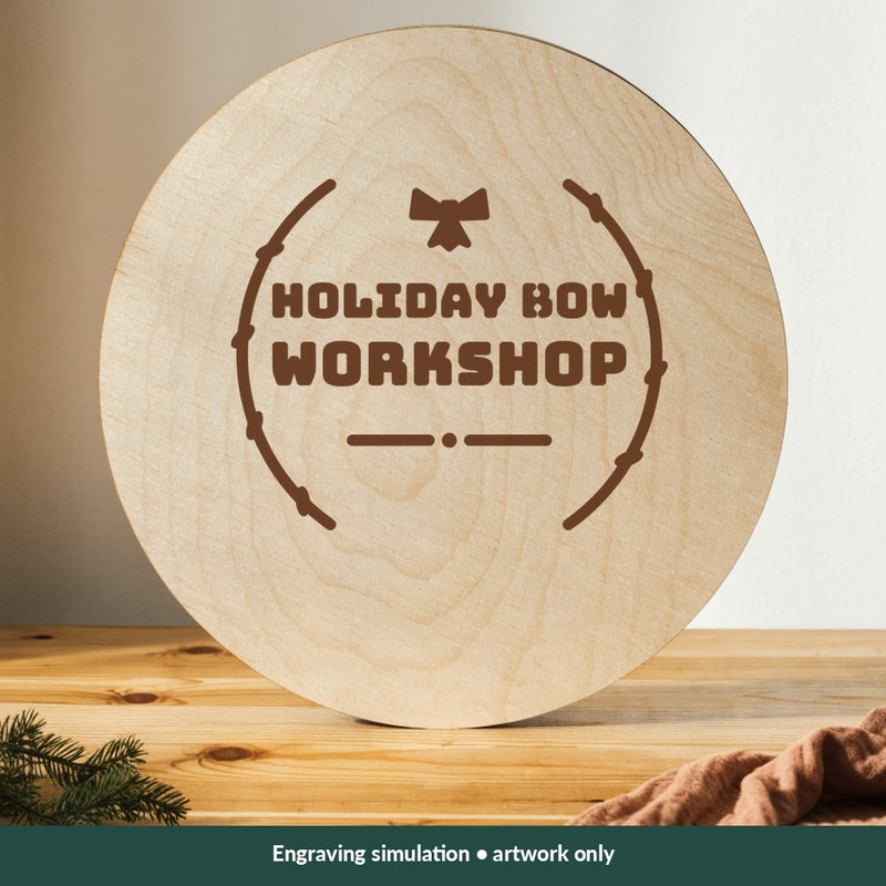 Holiday Bow Workshop Christmas digital design on a wood; illustrative mockup, no physical product included