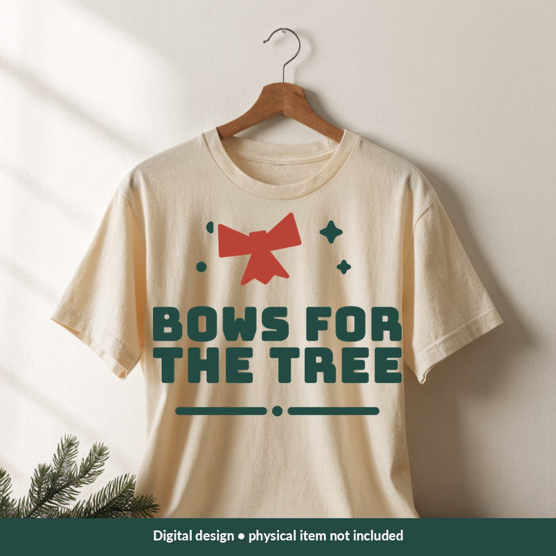Bows for the Tree Christmas digital design on a shirt; illustrative mockup, no physical product included