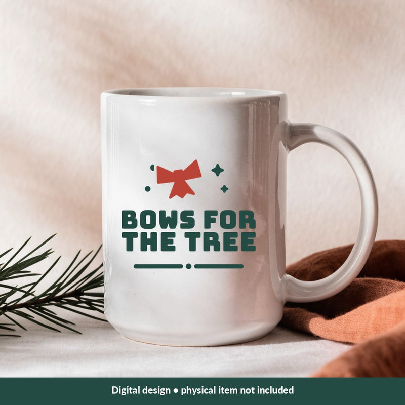 Bows for the Tree Christmas digital design on a mug; illustrative mockup, no physical product included