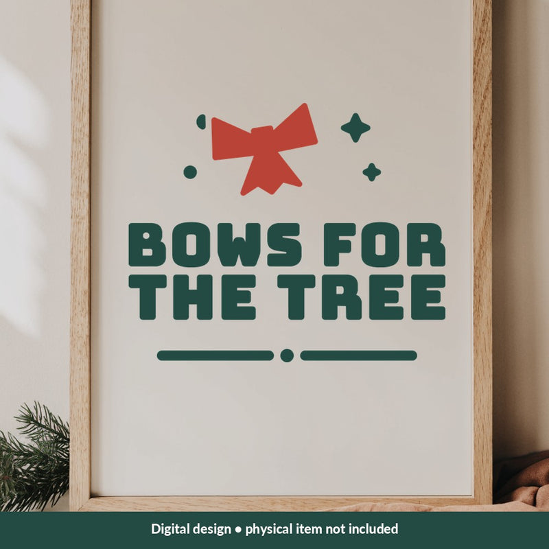 Bows for the Tree Christmas digital design on a sign; illustrative mockup, no physical product included