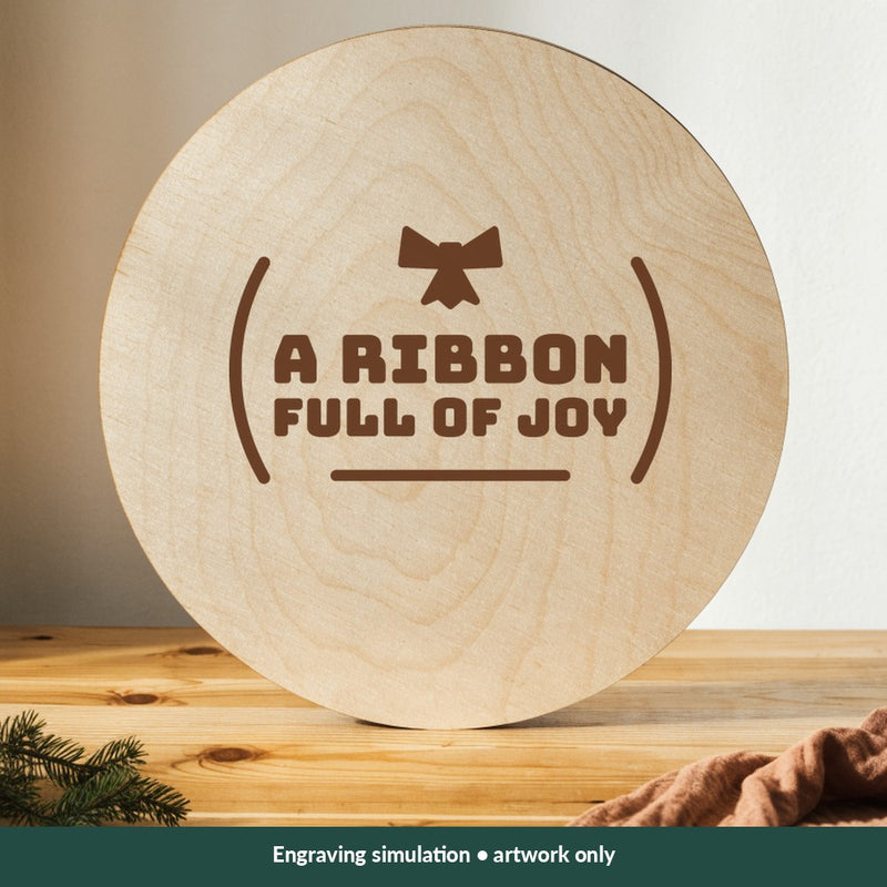 A Ribbon Full of Joy Christmas digital design on a wood; illustrative mockup, no physical product included