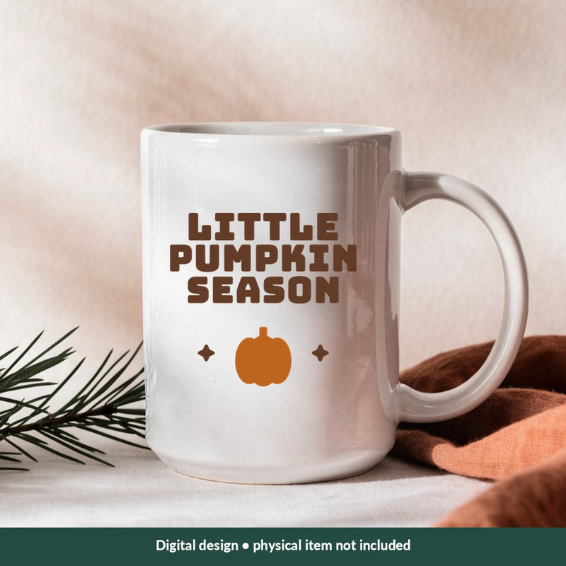 Little Pumpkin Season Thanksgiving digital design on a mug; illustrative mockup, no physical product included