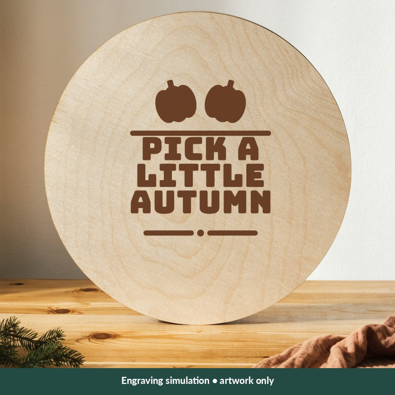 Pick a Little Autumn Thanksgiving digital design on a wood; illustrative mockup, no physical product included
