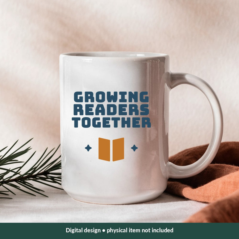 Growing Readers Together Teacher digital design on a mug; illustrative mockup, no physical product included
