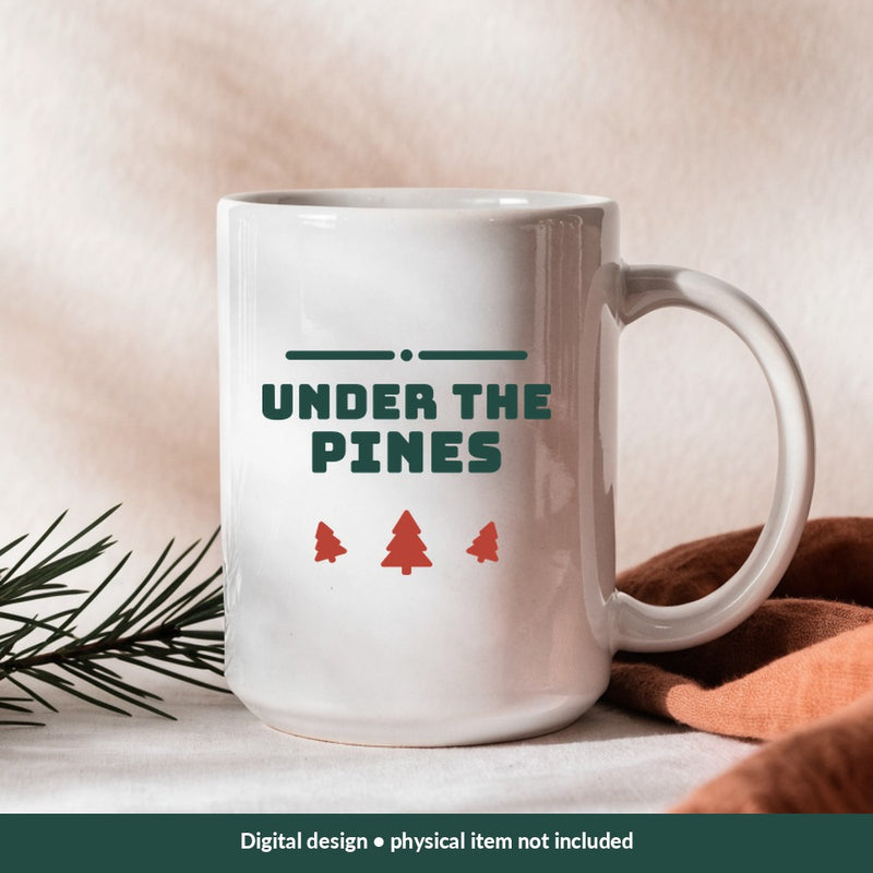 Under the Pines Christmas digital design on a mug; illustrative mockup, no physical product included