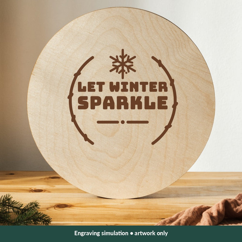 Let Winter Sparkle Christmas digital design on a wood; illustrative mockup, no physical product included