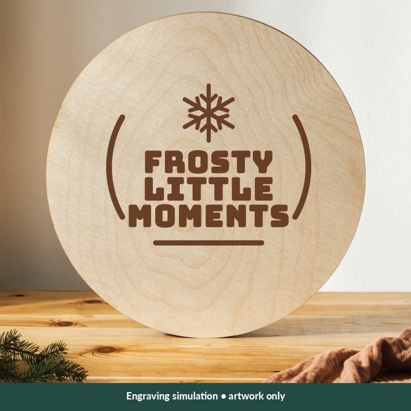Frosty Little Moments Christmas digital design on a wood; illustrative mockup, no physical product included