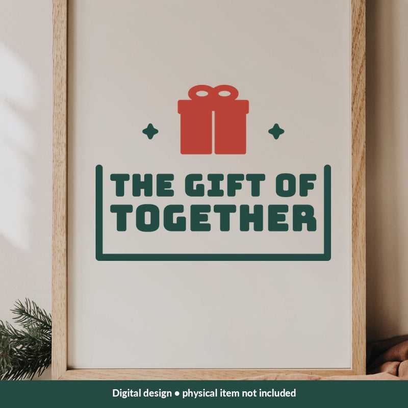 The Gift of Together Christmas digital design on a sign; illustrative mockup, no physical product included