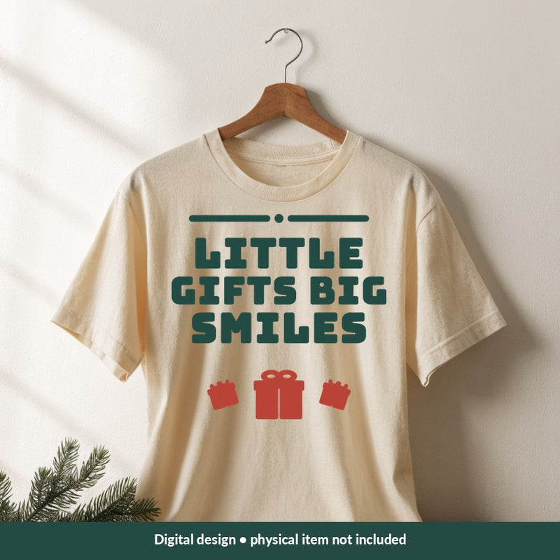 Little Gifts Big Smiles Christmas digital design on a shirt; illustrative mockup, no physical product included