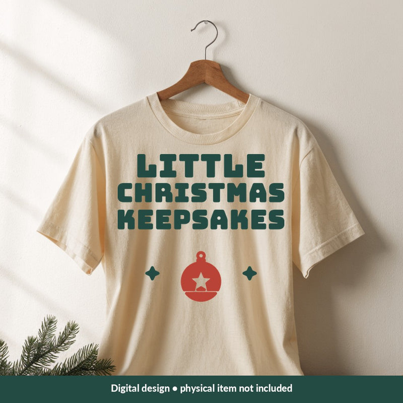 Little Christmas Keepsakes Christmas digital design on a shirt; illustrative mockup, no physical product included