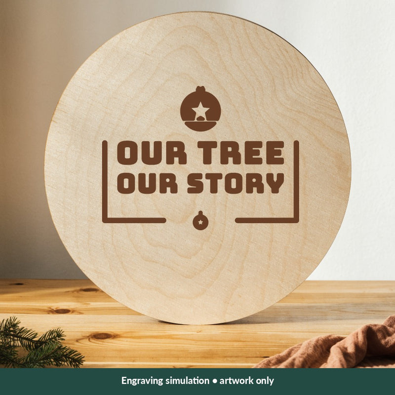 Our Tree Our Story Christmas digital design on a wood; illustrative mockup, no physical product included