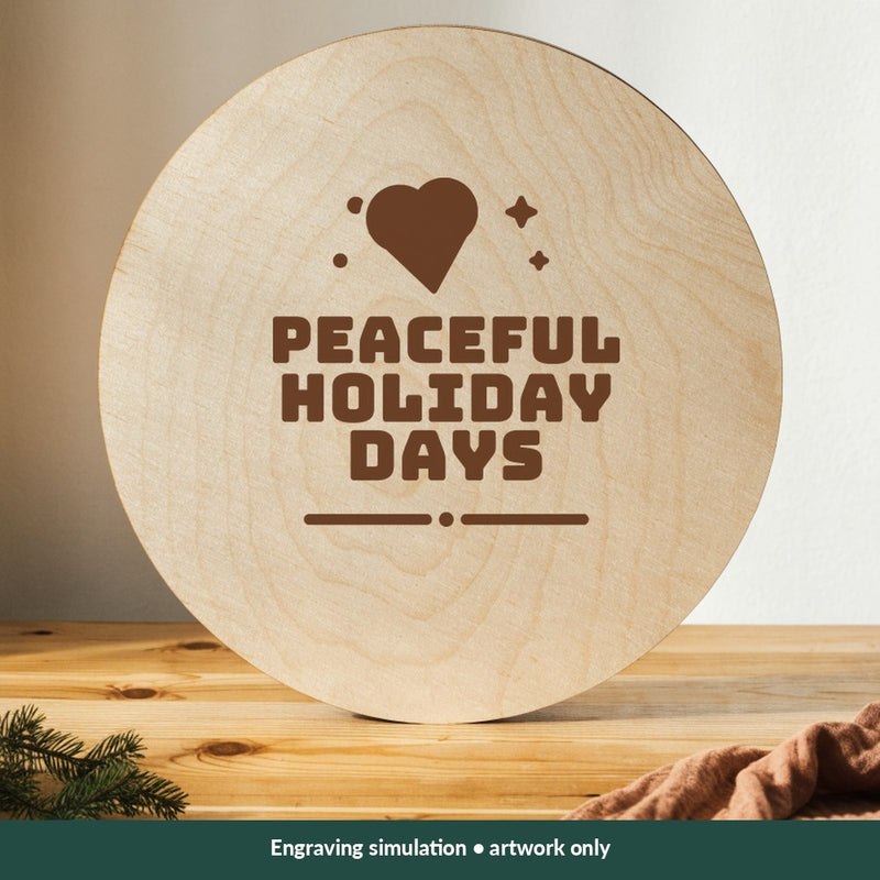 Peaceful Holiday Days Christmas digital design on a wood; illustrative mockup, no physical product included
