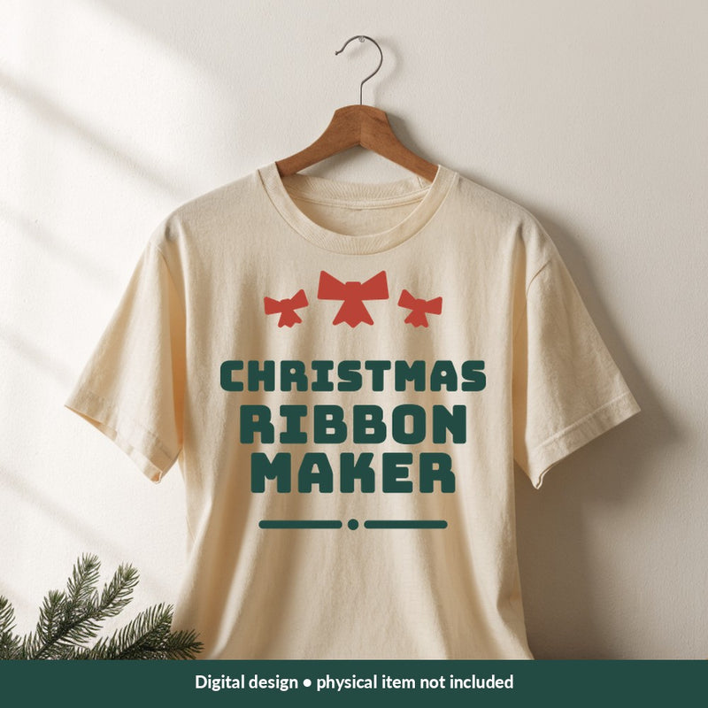 Christmas Ribbon Maker Christmas digital design on a shirt; illustrative mockup, no physical product included