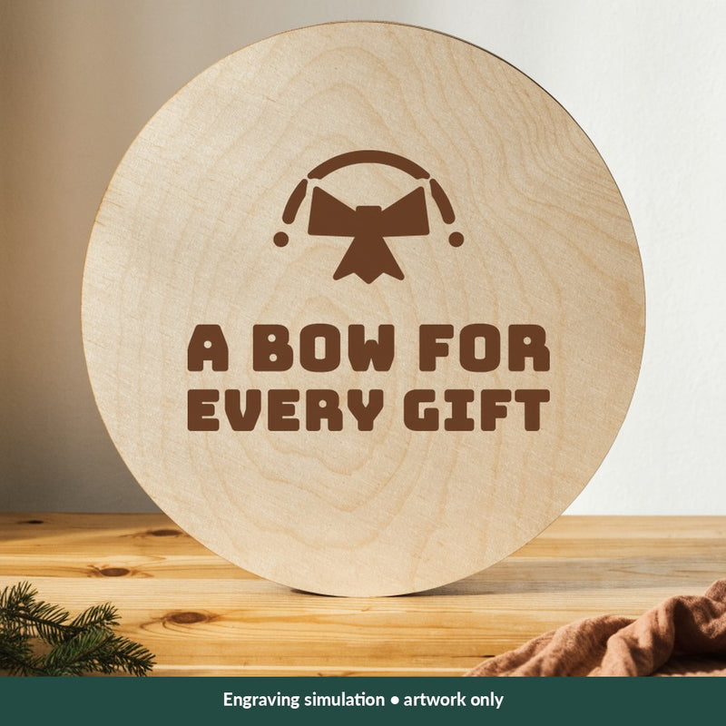 A Bow for Every Gift Christmas digital design on a wood; illustrative mockup, no physical product included