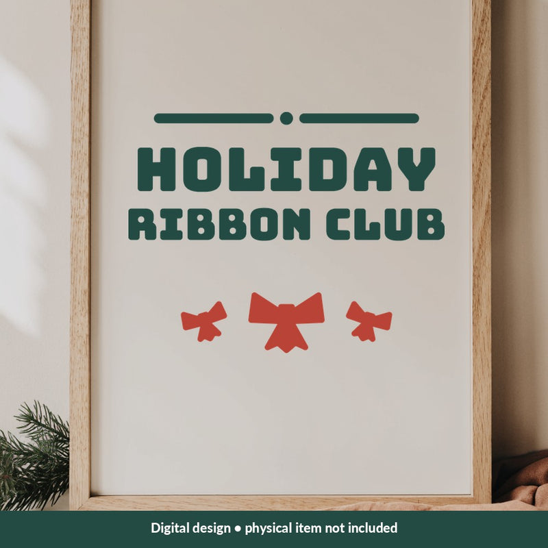Holiday Ribbon Club Christmas digital design on a sign; illustrative mockup, no physical product included
