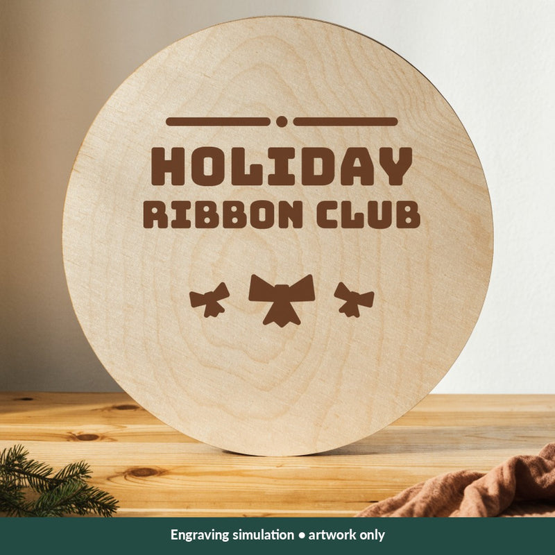 Holiday Ribbon Club Christmas digital design on a wood; illustrative mockup, no physical product included