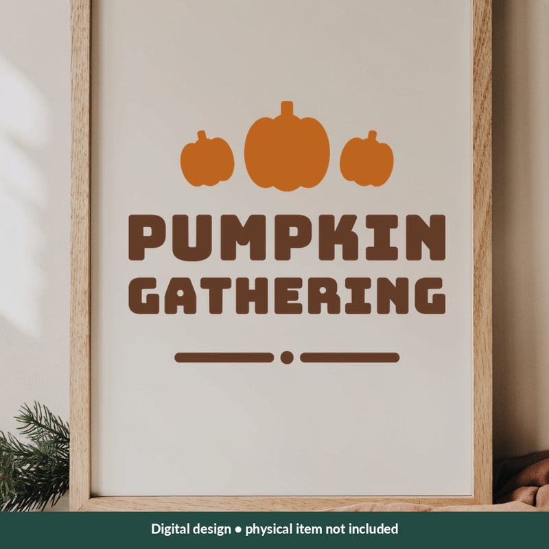 Pumpkin Gathering Thanksgiving digital design on a sign; illustrative mockup, no physical product included