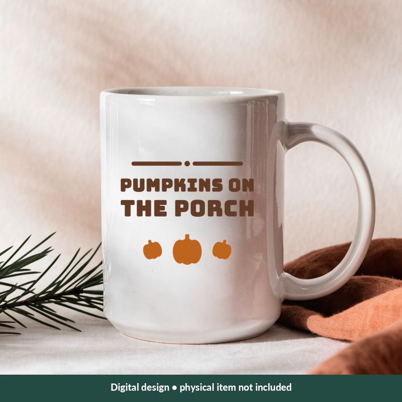 Pumpkins on the Porch Thanksgiving digital design on a mug; illustrative mockup, no physical product included