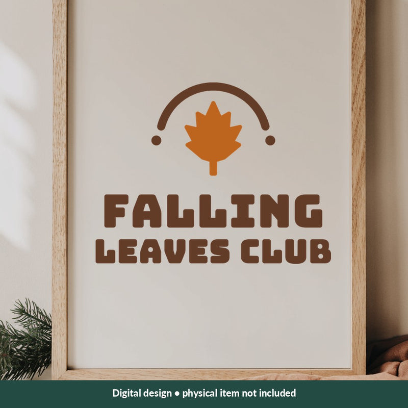 Falling Leaves Club Thanksgiving digital design on a sign; illustrative mockup, no physical product included