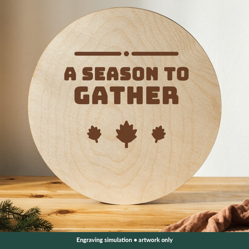 A Season to Gather Thanksgiving digital design on a wood; illustrative mockup, no physical product included