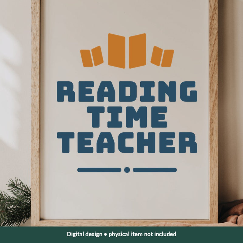 Reading Time Teacher Teacher digital design on a sign; illustrative mockup, no physical product included