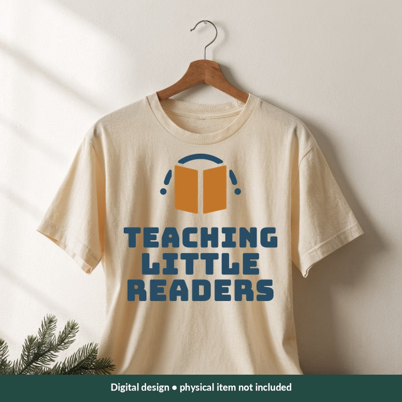 Teaching Little Readers Teacher digital design on a shirt; illustrative mockup, no physical product included