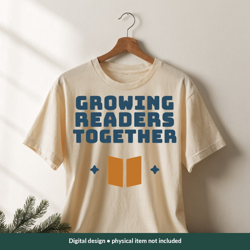 Growing Readers Together Teacher digital design on a shirt; illustrative mockup, no physical product included