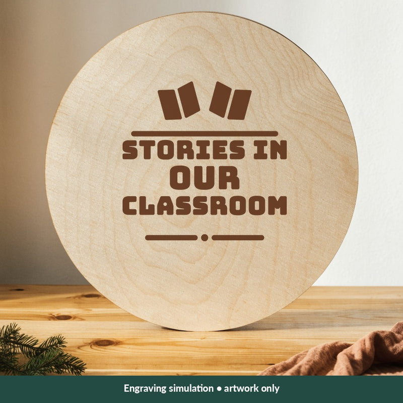 Stories in Our Classroom Teacher digital design on a wood; illustrative mockup, no physical product included